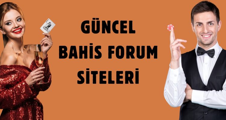 Güncel Bahis Forum Siteleri